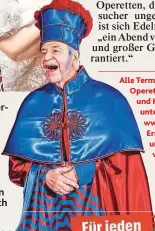  ??  ?? Als Obereunuch kehrt Harald Serafin auf die Seebühne in Mörbisch zurück.