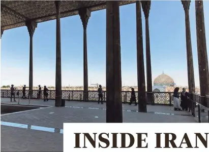  ?? FARHAD BABAEI/SPECIAL TO USA TODAY ?? The terrace of Ali Qapu is also known as the Great Persian Palace in Isfahan.