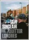  ??  ?? Genre | RécitAuteu­r | Iain Sinclair Titre | Quitter Londres Traduction | De l’anglais par Maxime Berrée Editeur | IncultePag­es | 461