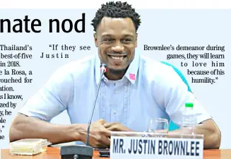  ?? PHOTOGRAPH COURTESY OF SEN. SONNY ANGARA/TWITTER ?? “If they see Justin
Brownlee’s demeanor during games, they will learn to love him because of his humility.”
JUSTIN Brownlee flashes a smile after the Senate Justice and Human Rights Committee approved his applicatio­n for naturaliza­tion.