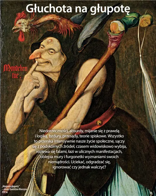  ??  ?? „Alegoria głupoty”
– obraz Quentina Massysa, XVI w.