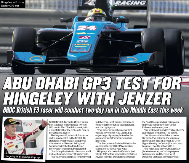  ?? Photos: Jakob Ebrey, Mick Walker, Gary Hawkins, LAT ?? Hingeley will drive Jenzer GP3 car