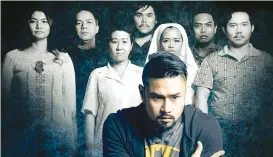  ??  ?? REAL STORIES DURING THE MARTIAL LAW The cast of the musicaLe A Game Of Trolls