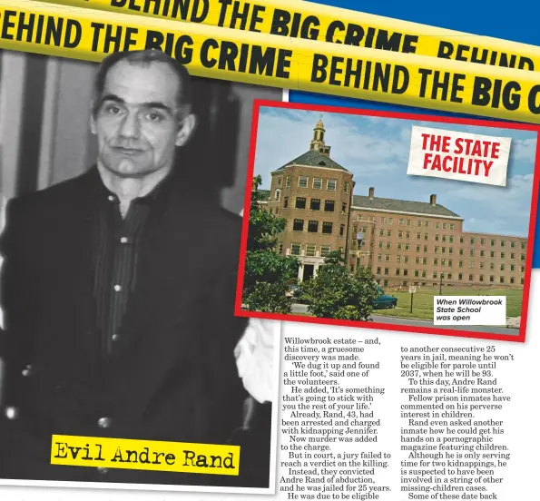  ??  ?? Evil Andre Rand The state facili facility