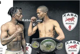  ?? / RANDELL ROSKRUGE ?? Thembelani Nxoshe, right, makes a defence of his SA flyweight title against Nhlanhla Ngamntwini on Sunday.