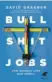  ??  ?? David Graeber: Bullshit Jobs – Vom wahren Sinn der Arbeit Aus d. Englischen v. Sebastian Vogel, Klett-Cotta, 464 Seiten, 26 Euro