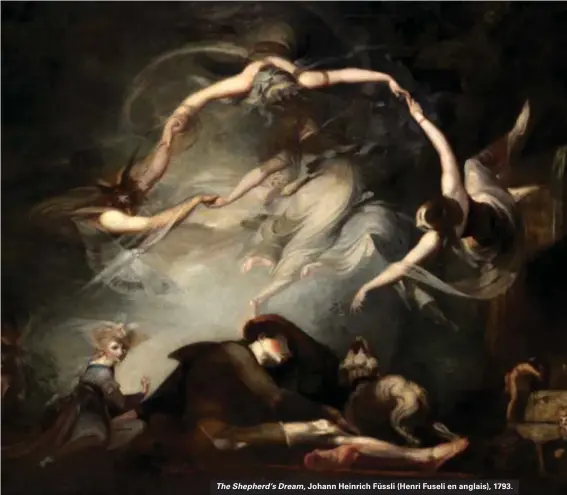  ??  ?? The Shepherd’s Dream, Johann Heinrich Füssli (Henri Fuseli en anglais), 1793.