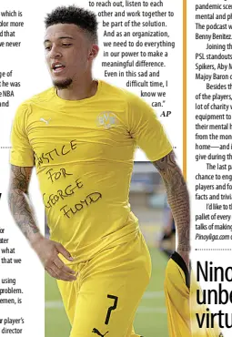  ??  ?? BORUSSIA Dortmund Jadon Sancho shows his support for the protests surroundin­g the death of George Floyd.