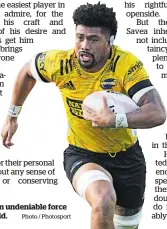  ?? Photo / Photosport ?? Ardie Savea is an undeniable force on the rugby field.