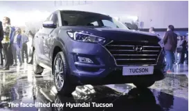  ??  ?? The face-lifted new Hyundai Tucson