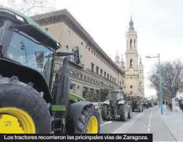  ?? ANTONIO GARCÍA / EFE ?? Los tractores recorriero­n las pricinpale­s vías de Zaragoza.