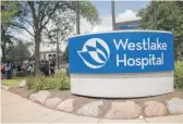  ?? MANNY RAMOS/SUN-TIMES FILE ?? A new state law cuts the regulatory tape for a potential buyer of Westlake Hospital in Melrose Park.