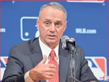  ?? “There are ways to produce more off days in the schedule. ... You want to work less, usually you get paid less.” Commission­er Rob Manfred, on Major League Baseball’s position JIM BROWN, USA TODAY SPORTS ??