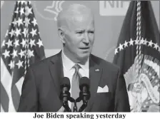  ?? ?? Joe Biden speaking yesterday