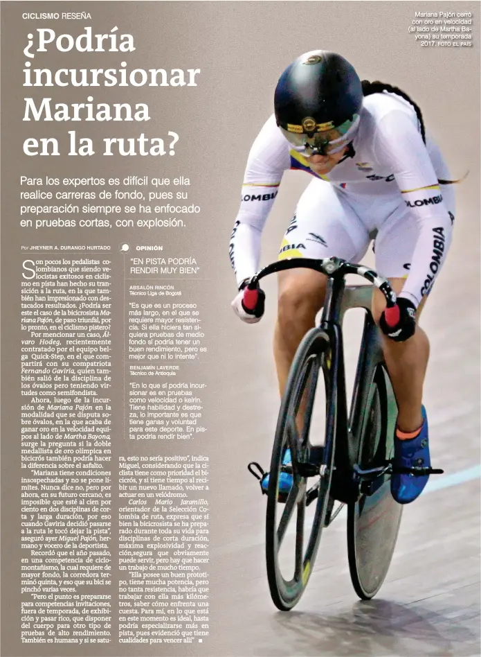  ?? Por FOTO EL PAÍS ?? Mariana Pajón cerró con oro en velocidad (al lado de Martha Bayona) su temporada 2017.