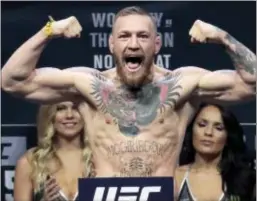  ?? THE ASSOCIATED PRESS ?? UFC star Conor McGregor will face Floyd Mayweather Jr. in a boxing match Aug. 26. The Associated Press