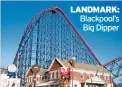  ?? ?? Blackpool’s Big Dipper