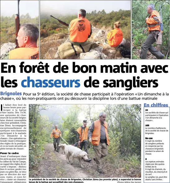  ?? (Photos Hélène Dos Santos) ?? Le président de la société de chasse de Brignoles, Christian Zéma (au premier plan), a supervisé la bonne tenue de la battue qui accueillai­t des non-chasseurs.