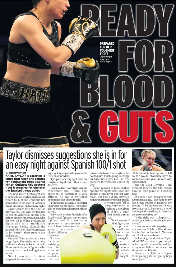  ??  ?? PREPARED FOR HER TOUGHEST FIGHT Lightweigh­t superstar Katie Taylor