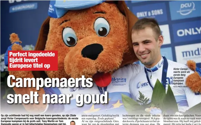  ?? FOTO PHOTO NEWS ?? Victor Campenaert­s werd als eerste Belg Europees kampioen tijdrijden.