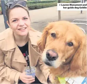  ??  ?? Lauren Monument andher guide dog Goldie