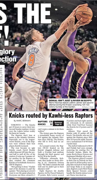  ?? Anthony J. Causi ?? DENIAL ISN’T JUST A RIVER IN EGYPT: Mario Hezonja rejects LeBron James’ last-second attempt during the Knicks’ surprising 124-123 victory Sunday at the Garden.