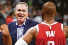  ?? Michael Ciaglo / Houston Chronicle ?? The positive attitude Rockets coach Mike D'Antoni, left, brings to the team is appreciate­d by the players.