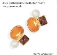  ??  ?? Kai-Yin Lo’s jewellery features semi-precious stones and freshwater pearls with Asian and Western motifs