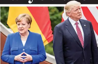  ??  ?? Worlds apart: Angela Merkel and Donald Trump at the G7 in Sicily yesterday