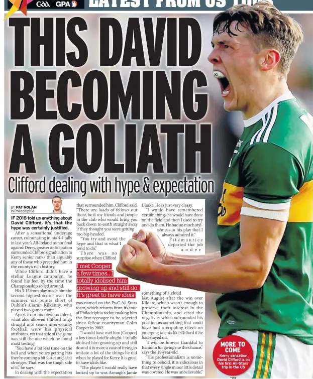  ??  ?? MORE TO COME Kerry sensation David Clifford is on his firsl All-stars trip in the US