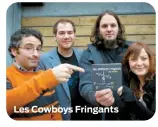  ??  ?? Les Cowboys Fringants