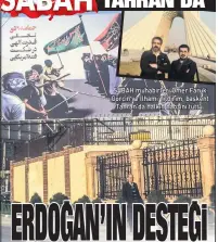  ??  ?? SABAH muhabirler­i Ömer Faruk Görçin ve İlhami Yıldırım, başkent Tahran’da halkın nabzını tuttu.