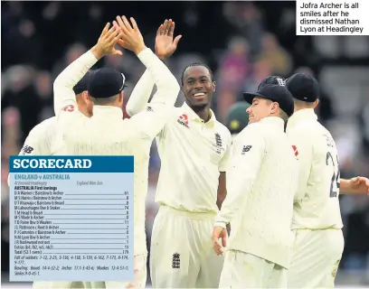  ??  ?? Jofra Archer is all smiles after he dismissed Nathan Lyon at Headingley