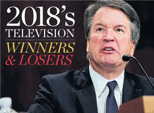  ?? ANDREW HARNIK AFP/GETTY IMAGES ?? U.S. Supreme Court nominee Brett Kavanaugh’s reaction to his accuser Christine Blasey Ford’s testimony was so over the top that no screenwrit­er could have thought it up. But, finally, writers do believe a woman can beDoctor Who, as Jodie Whittaker takes over brilliantl­y in the titular role.