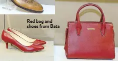  ??  ?? Red bag and shoes from Bata