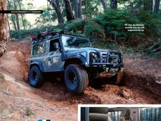  ??  ?? Off-road, the Defender benefits from the soft suspension set-up.