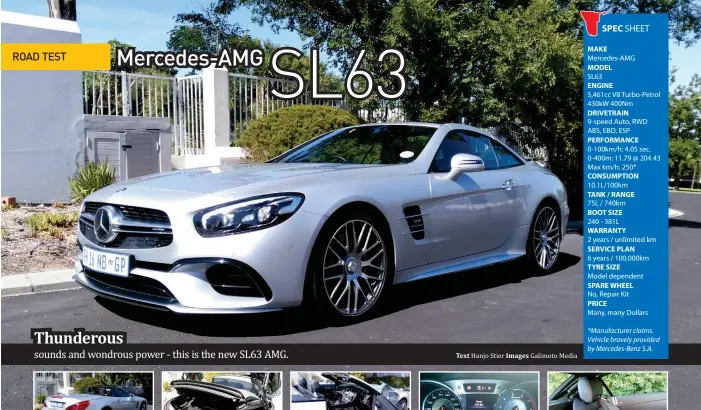  ?? Hanjo Stier Images Galimoto Media Text ?? Thunderous­Audi's sounds and wondrous power - this is the new SL63 AMG.