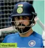  ??  ?? Virat Kohli