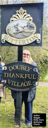  ??  ?? Author Maggie Risby. Inset, Butterton Church.