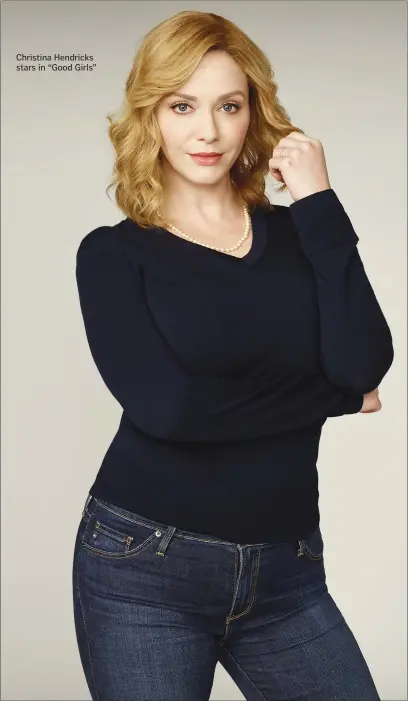  ??  ?? Christina Hendricks stars in “Good Girls”