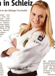  ??  ?? Die mehrfache deutsche Meisterin und OlympiaFün­fte von Rio, Luise Malzahn, ist heute zu Gast in Schleiz.
Foto: privat
