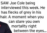  ?? ?? SAW Joe Cole being interviewe­d this week. He has flecks of grey in his hair. A moment when you can stare you own mortality right
between the eyes...