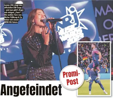 ?? ?? Leony (26) singt den offizielle­n EM-Song – und nun gibt’s Ärger mit einigen „Fans“: Die wollen Tore von Niclas Füllkrug & Co. lieber mit einem NDW-Hit feiern.
PromiPost