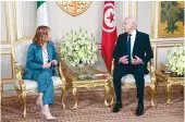  ?? AP ?? Tunisian President Kais Saied, right, talks with
Italian Prime Minister Giorgia Meloni, in Tunis, on Wednesday.