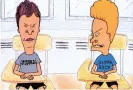  ??  ?? Seminal 1990s TV … Beavis and ButtHead. Photograph: Everett Collection/Alamy