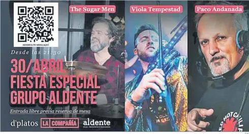  ?? G.H. ?? El grupo Aldente se prepara para festejar un evento único. (Podéis reservar en el código QR de la imagen).