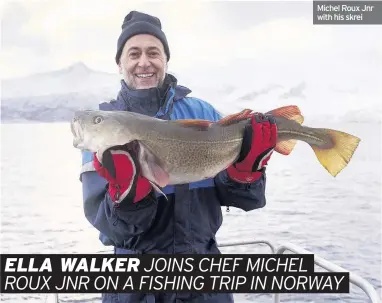  ??  ?? Michel Roux Jnr with his skrei