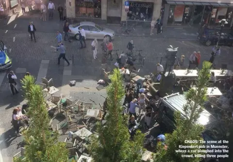  ??  ?? CHAOS: The scene at the Kiepenkerl pub in Muenster, where a car ploughed into the crowd, killing three people