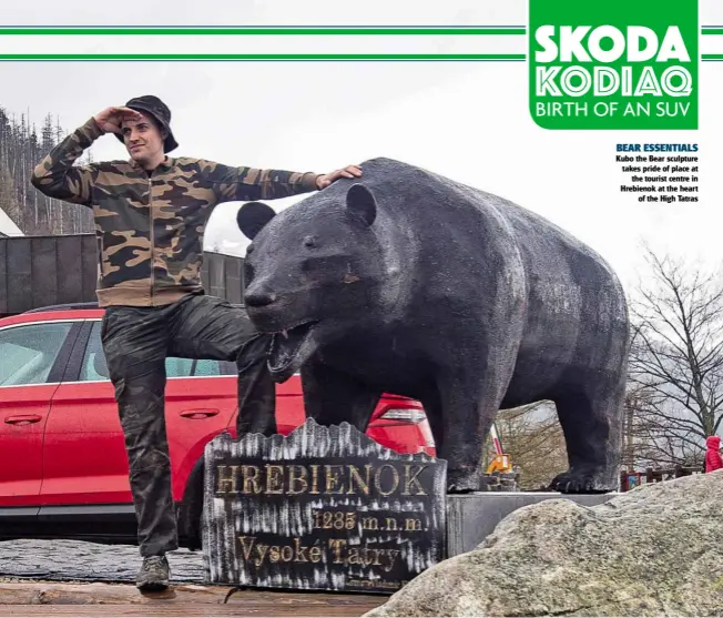  ??  ?? BEAR ESSENTIALS Kubo the Bear sculpture takes pride of place at the tourist centre in Hrebienok at the heart of the High Tatras