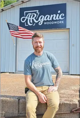  ?? STACI VANDAGRIFF/THREE RIVERS EDITION ?? Coty Skinner went from operating his business, ARganic Woodwork, out of his home garage to a 3,500-square-foot studio in Searcy. It also has 2,000 square feet of storage space. Skinner was one of six businesses chosen to receive help after Searcy won the Small Business Revolution-Main Street national contest. The city and the businesses will be featured on the eight-part online and Hulu series, starting Oct. 8.